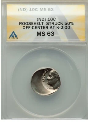 ER145 Undated 10C Roosevelt Dime -- Struck 50% Off Center @2:00, ANACS MS63 - Image 1 of 2