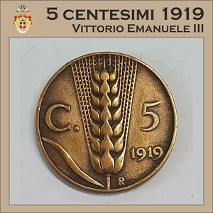 5 CENTESIMI SPIGA 1919 VITTORIO EMANUELE III - RARA - (M/33) - Foto 1 di 4