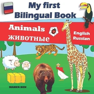My First Bilingual Book-Animals: Bilingual Book (English-Russian) For Children A - Picture 1 of 1