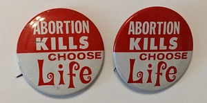 Vintage 1970 Lot of 2 Abortion Kills Choose Life 1.5" Pinback Buttons - Picture 1 of 8