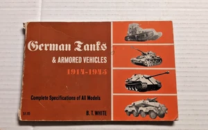 German Tanks & Armored Vehicles 1914 - 1945 by B. T. White - Picture 1 of 9