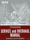 1970 Chevrolet Camaro Chassis Service and Overhaul Manual Supplement