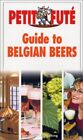 Guide to Belgian Beers (Petit fute travel guid... by Dubrulle, Bernard Paperback