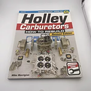 Workbench How-To: Rebuild Holley Carburetors - Revised Edition SA330 - Picture 1 of 3