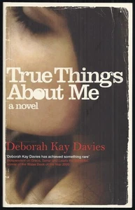 Deborah Kay Davies - True Things About Me - Uncorrected Proof 2010 Canongate ARC - Imagen 1 de 1