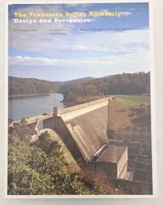 The Tennessee Valley Authority:Design & Persuasion Tim Culvahouse-Richard Barnes - Imagen 1 de 16