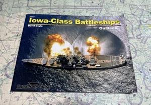 Squadron Signal Publications USS Iowa Class Battleships / On Deck Paperback - Photo 1 sur 4