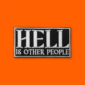 HELL IS OTHER PEOPLE Iron On Patch: black antisocial loner alt emo goth fun gift - Picture 1 of 8