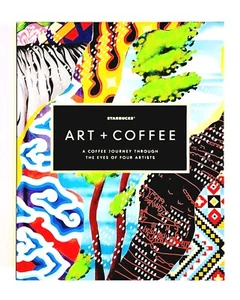 STARBUCKS 2018 Art + Coffee A Journey of Four Artists HARDCOVER BOOK *FREE SHIP* - Picture 1 of 1