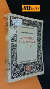 ARISTOTELE E LA MORALE - Giuseppe Zuccante - 1926 Vallecchi Firenze LIBRO SAGGIO - Foto 1 di 4