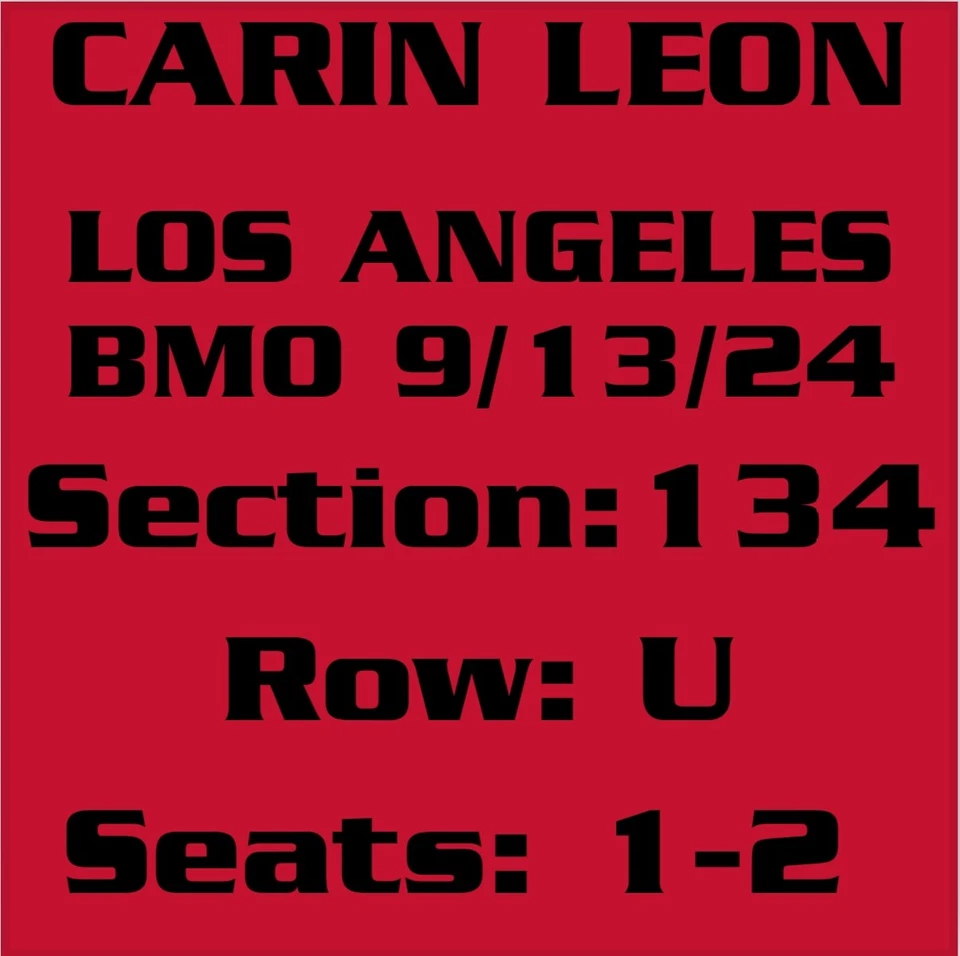 2 Tickets Carin Leon 9/13/24 BMO Stadium Los Angeles, CA - Section 134, Row U - Image 1 of 1