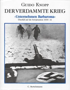 Unternehmen Barbarossa Überfall auf die Sowjetunion 1939 - 41 Der verdammte Krie - Bild 1 von 1
