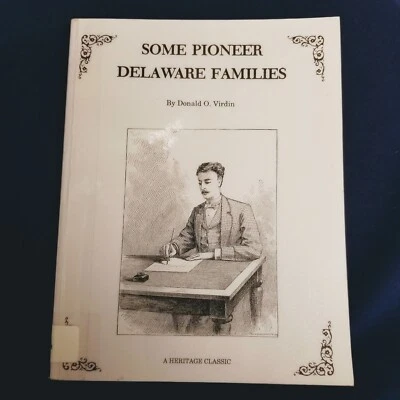 Some Pioneer DELAWARE Families by Donald Virdin, Genealogy, Ex-Library Paperback - Image 1 of 4