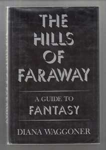 THE HILLS OF FARAWAY (Diana Waggoner/1. US/Fantasy-Autoren & Leselisten) - Bild 1 von 5