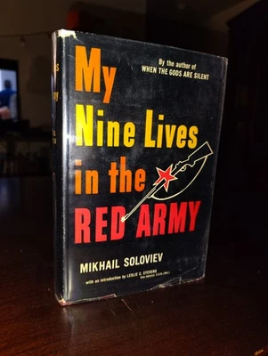 My Nine Lives in the Red Army: Mikhail Soloviev ~ 1955 First Edition David McKay - Image 1 of 4