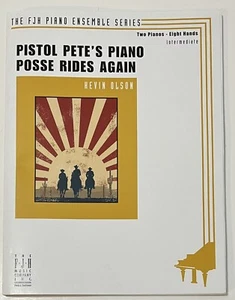 Pistol Pete's Piano Posse Rides Again FJH Music Company Sheet 2 Pianos - 8 Hands - Picture 1 of 7