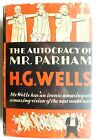H.G. WELLS 1st Edition 1930 THE AUTOCRACY OF MR. PARHAM Hardcover Jacket Clean