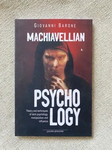 Machiavellian Psychology: Theory and techniques of dark psychology….(Paperback)  - Picture 1 of 5