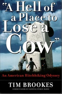 A Hell of a Place to Lose a Cow by Tim Brookes (2000, HC/DJ, 1st edition) - Picture 1 of 3