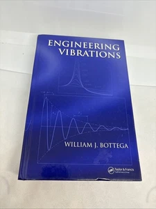 Engineering Vibrations by William J. Bottega (2006, Hardcover) - Picture 1 of 17