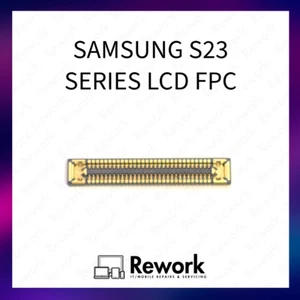 Samsung S23, S23+, S23 Ultra Main LCD Display FPC Connector Replacement - Picture 1 of 2