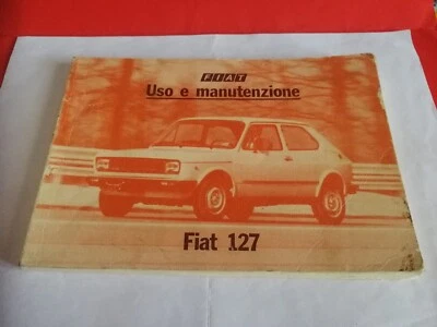 Fiat 127 L-127 C-127 CL-127 Sport-127 Fiorino Lib. Uso e Manutenzione Originale - Immagine 1 di 4