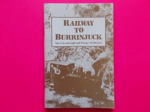 RAILWAY TO BURRINJUCK By SUE CHESSBROUGH & McBURNEY - RAILWAYS NSW AUSTRALIA - Picture 1 of 5