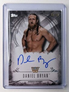 Daniel Bryan On Card Auto /50. 2016 Topps WWE Undisputed. WWF AEW Autograph