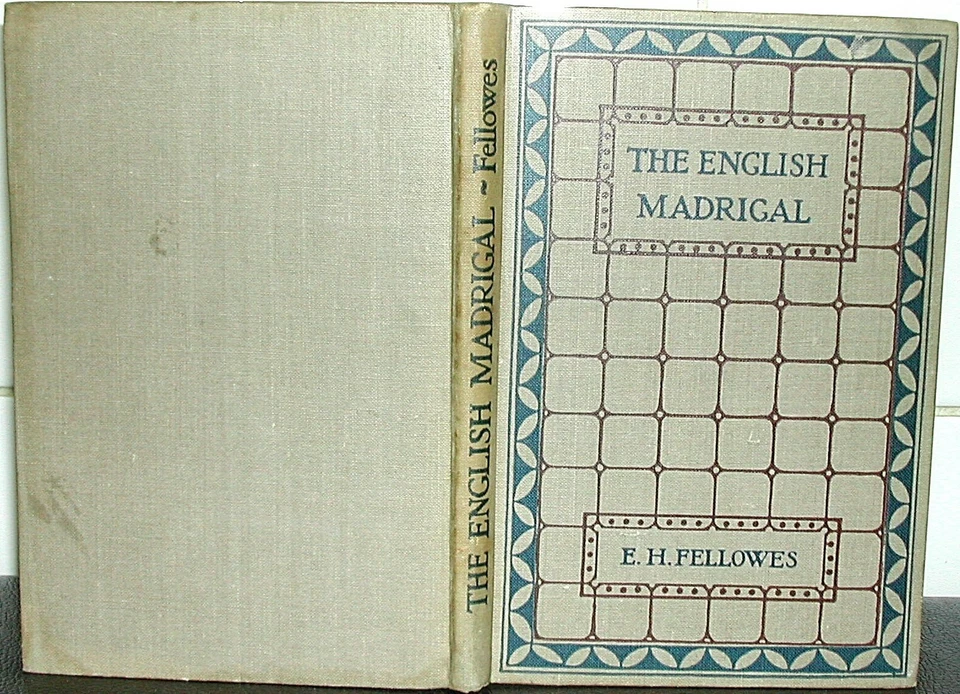 The ENGLISH MADRIGAL Edmund H Fellowes 1935 HB ELIZABETHAN Tudor MUSIC Composers - Image 1 of 1