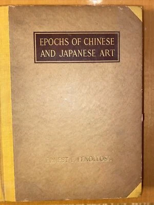 Epochs Of Chinese and Japanese Art Ernest F. Fenollosa 1913 New Edition Foto 1 de 4