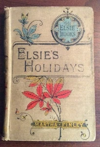 Elsie's Holidays At Roselands Undated Hardback Martha Finley Farquharson - Imagen 1 de 12