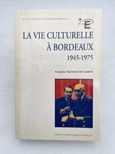 La vie culturelle à bordeaux. 1945-1975 - Foto 1 di 1