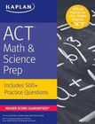 ACT Math & Science Prep: Includes 500+ Practice Questions by Kaplan Test Prep