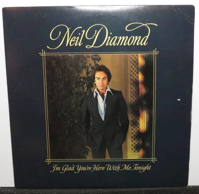 NEIL DIAMOND I AM GLAD YOU'RE HERE WITH ME TONIGHT (VG+) JC-34990 VINYL RECORD - Image 1 of 4