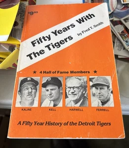 Fifty Years With The Tigers by Fred Smith 1983 Trade Paperback Excellent - Picture 1 of 3