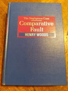 Comparative Fault The Negligence Case Henry Woods Law Textbook 1978 Signed - Picture 1 of 7
