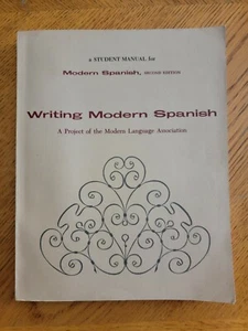 A Student Manual for Modern Spanish, Second Edition, WRITING MODERN SPANISH - Imagen 1 de 8