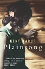 Plainsong By  Kent Haruf. 9780330393140