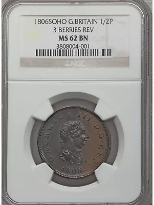 1806 NGC MS62BN 1/2P SOHO Great Britain - 3 Berries Reverse - Image 1 of 2