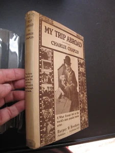 1st Ed My Trip Abroad Charlie Chaplin Autobiography Biography Illus Travel 1922 - Imagen 1 de 10