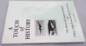 A TOUCH OF HISTORY Story of Gosport Airfield RAF FAA FIRST EDITION PB NEAR FINE - Imagen 1 de 1