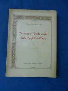 GASTRONOMIA-TRATTORIE-CUOCHI CELEBRI NELLA NAPOLI DELL'800-CAFFE'-RISTORANTI - Picture 1 of 4