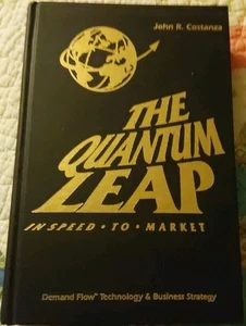 The Quantum Leap in Speed to Market, Demand Flow Technology, by John Costanza - Picture 1 of 4