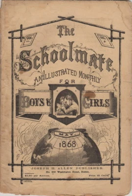 The Schoolmate an Illustrated Monthly May 1868 Horatio Alger and Jane Austin  Foto 1 de 4