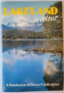 Lakeland in Colour a Sanderson and Dixon publication - Bild 1 von 3