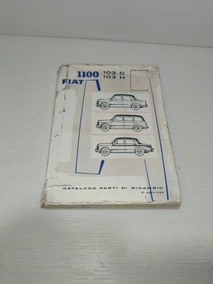Fiat 1100 103D/H Catalogo Parti Di Ricambio LEGGI DESCRIZIONE - Immagine 1 di 4