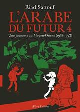 L'Arabe du futur - volume 4 - Tome 4 (4) (French Edition)