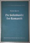 Hans Kern: Die Seelenkunde Der Romantik. 1937.