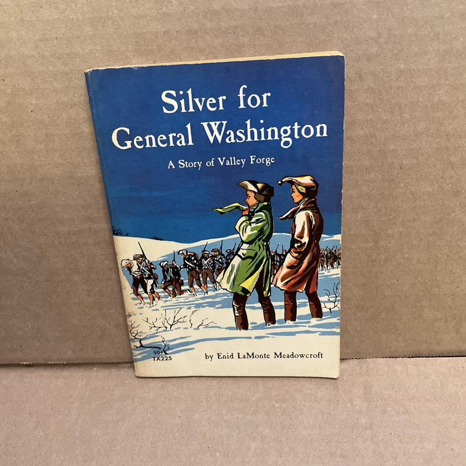 Rare SILVER FOR GENERAL WASHINGTON A Story Of Valley Forge by Enid Meadowcroft. - Image 1 of 4