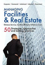 Theriault, Michel Managing Facilities & Real Estate Book NEW